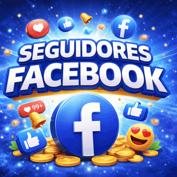 segui face SEGUIDORES PARA FACEBOOK PREMIUM 👑